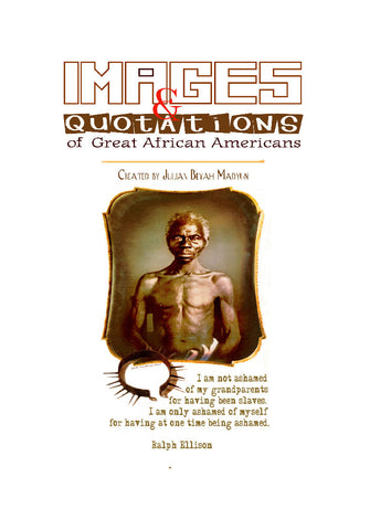 IMAGES & QUOTATIONS OF AFRICAN AMERICANS