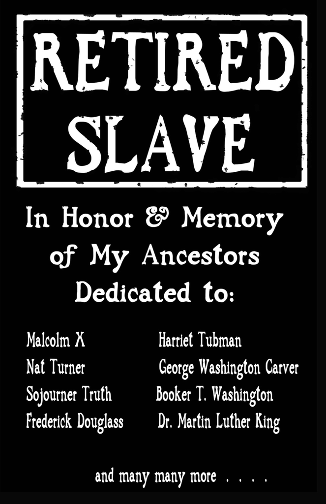 Retired Slave T-Shirt # 502