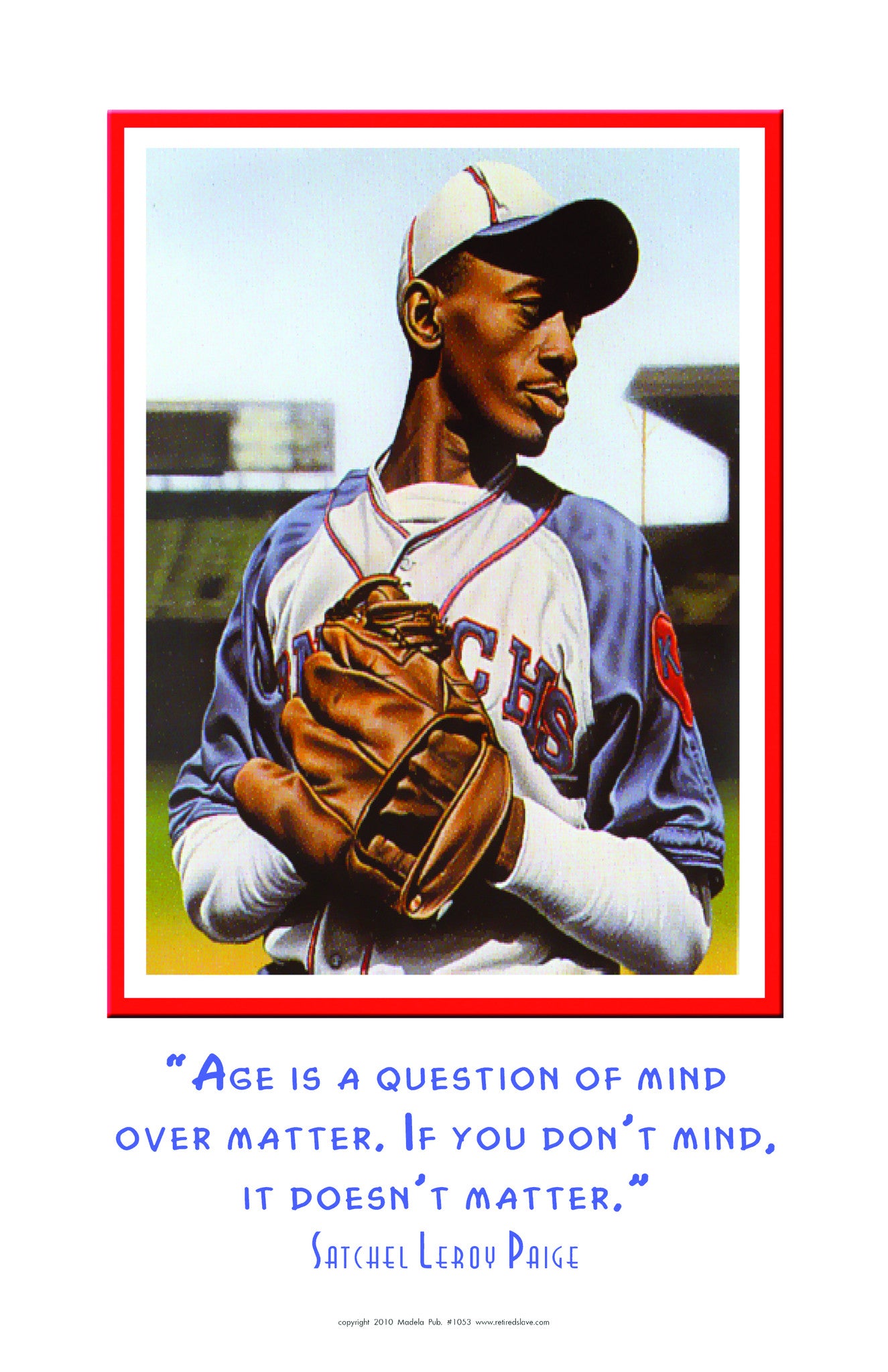 African American historical posters. Baseball's Methuselah, LeRoy Satchel  Paige was a charismatic pitching star of the Negro Leagues who became a  major league rookie in his forties. Paige began playing professionally for
